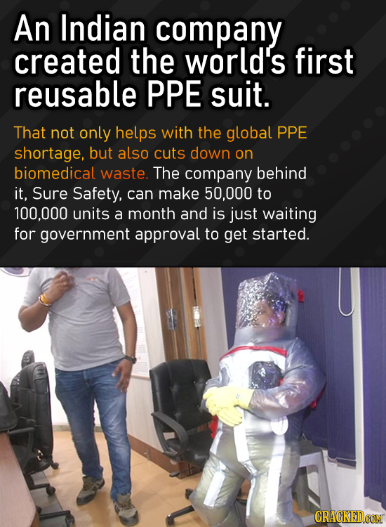 An Indian company created the world's first reusable PPE suit. That not only helps with the global PPE shortage, but also cuts down on biomedical wast