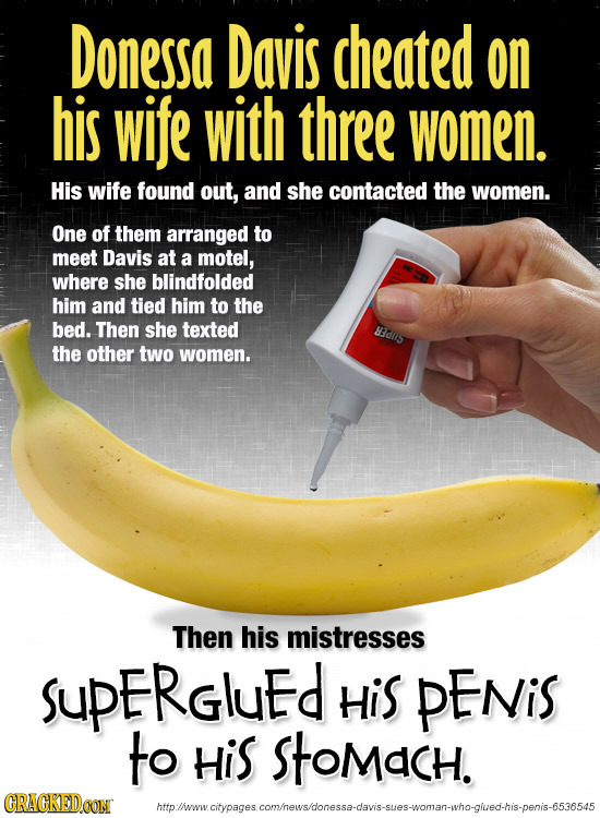 Donessa Davis cheated on his wife with three women. His wife found out, and she contacted the women. One of them arranged to meet Davis at a motel, wh