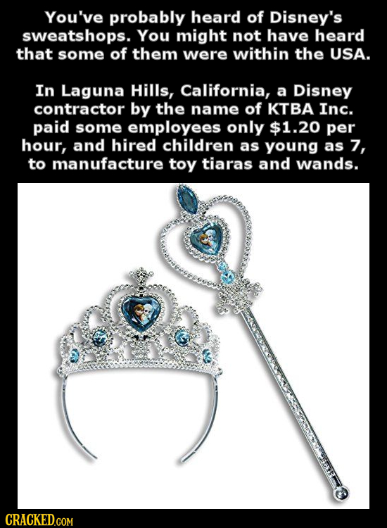 You've probably heard of Disney's sweatshops. You might not have heard that some of them were within the USA. In Laguna Hills, California, a Disney co
