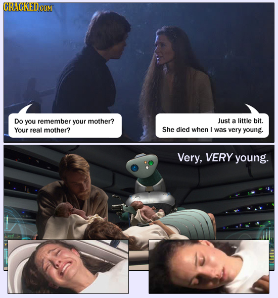 Do you remember your mother? Just a little bit. Your real mother? She died when I was very young. Very, VERY young.