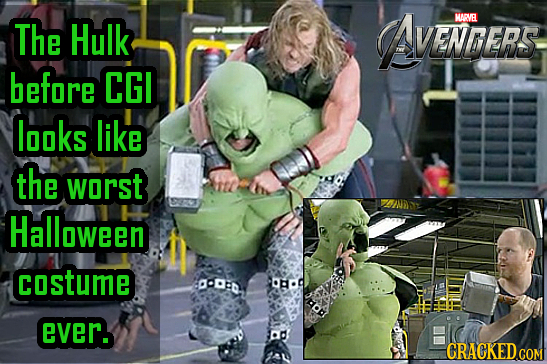 WARVE The Hulk AVENTERS before CGI looks like the worst Halloween coStume -D.0 ever. Dd