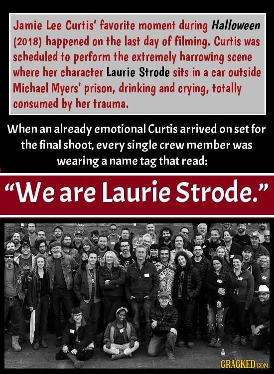 Jamie Lee Curtis' favorite moment during Halloween (2018) happened on the last day of filming. Curtis was scheduled to perform the extremely harrowing