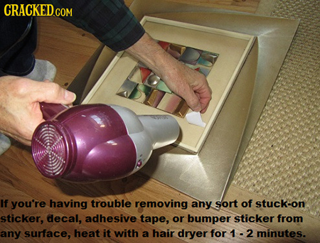 If you're having trouble removing any sort of stuck-on sticker, decal, adhesive tape, or bumper sticker from any surface, heat it with a hair dryer fo