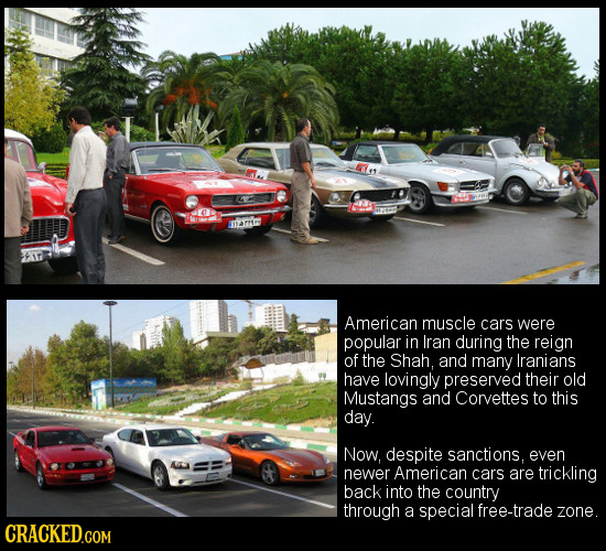JA7715 American muscle cars were popular in Iran during the reign of the Shah. and many lranians have lovingly preserved their old Mustangs and Corvet