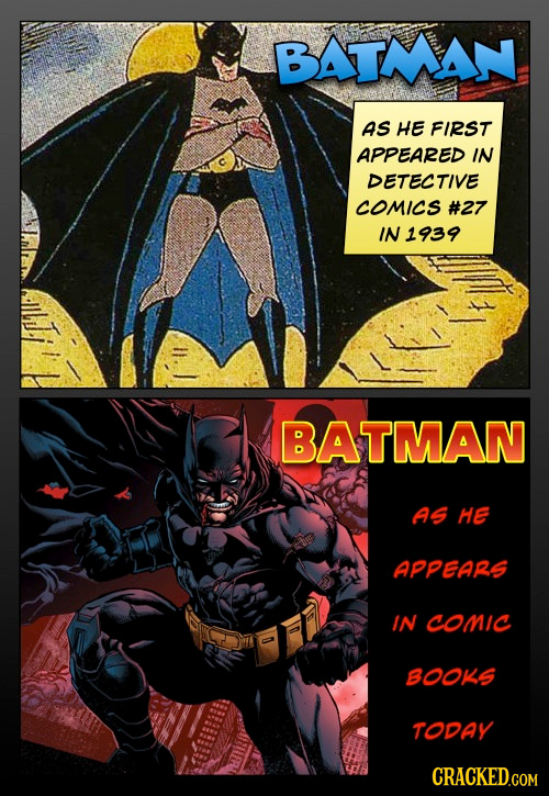 BATMAN AS HE FIRST APPEARED IN DETECTIVE COMICS #27 IN1939 BATMAN AS HE APPEars IN conic BOOKS ToDAY CRACKED.COM