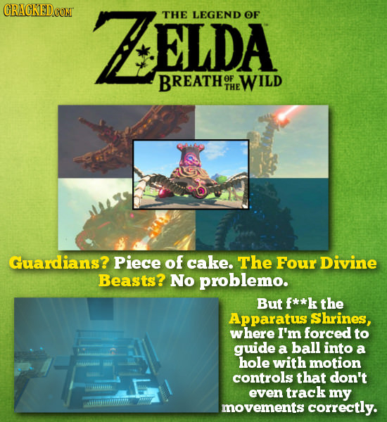 CRACKEDCOMT ELDA THE LEGEND OF BREATH OF WILD THE Guardians? Piece of cake. The Four Divine Beasts? No problemo. But f**k the Apparatus Shrines, W her
