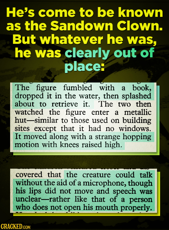 He's come to be known as the Sandown Clown. But whatever he was, he was clearly out of place: The figure fumbled with a book, dropped it in the water,