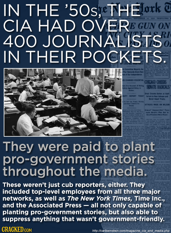 IN THE '50s, THe CIA HAD OVER E GUN ON 400 JOURNALISTS IN THEIR POCKETS. EMAMER SENTA CHICAGO CHEERS SENATE RADICALS ATANS They were paid to plant pro