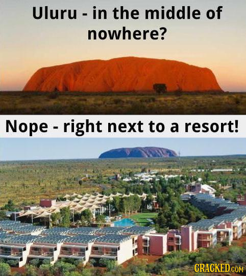 Uluru in the middle of nowhere? Nope -right next to a resort! efaadady ouftenlnfeatt CRACKEDCON