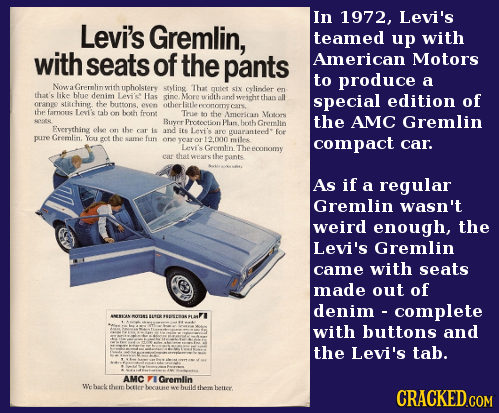 In 1972, Levi's Levi's Gremlin, teamed up with with seats of the pants American Motors to produce a Nowa Gremnlin upholstery stsLing That cutet siy cl