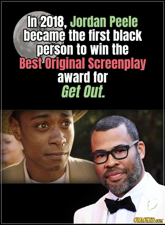 18 Horror Movies That Did It First - In 2018, Jordan Peele became the first black person to win the Original Screenplay award for Get Out.