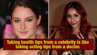 18 Terrible Pieces Of Health Advice From Famous People