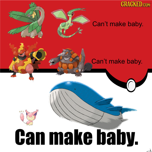 CRACKED co Can't make baby. Can't make baby. Can make baby.