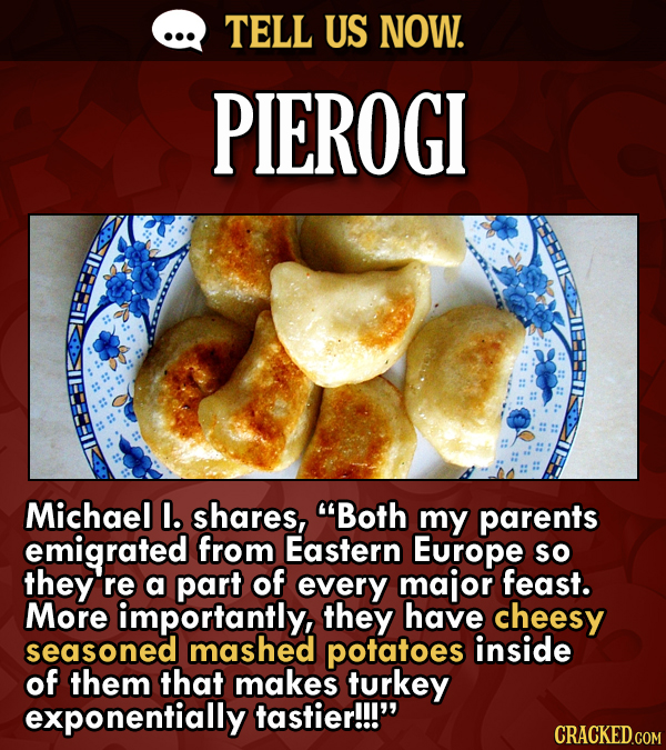 Tell Us Now: What's Your Family's Unique Thanksgiving Dish?