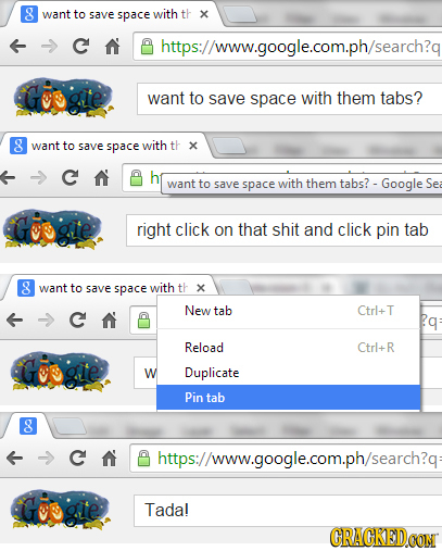 g want to save space with th x C N https://www.google.com.ph/search?q Googte want to save space with them tabs? g want to save space with th X C N h w