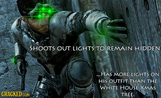SHOOTS OUT LIGHTS TO REMAIN HIDDEN ...HAS MORE LICHTS ON HIS OUTFIT THAN THE WHITE HOUsE XMAS CRACKED COM TREE.