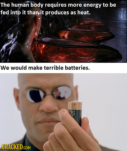 The human body requires more energy to be fed into it than it produces as heat. We would make terrible batteries.