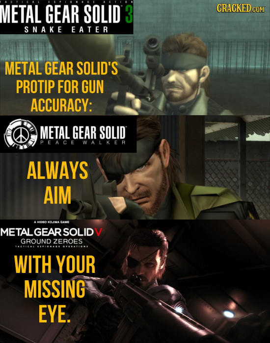 METAL GEAR SOLID 3 CRACKED COM SNAKE EATER METAL GEAR SOLID'S PROTIP FOR GUN ACCURACY: METAL GEAR SOLID PEACE WALKER ALWAYS AIM AHOCOKOA NE METALGEAR