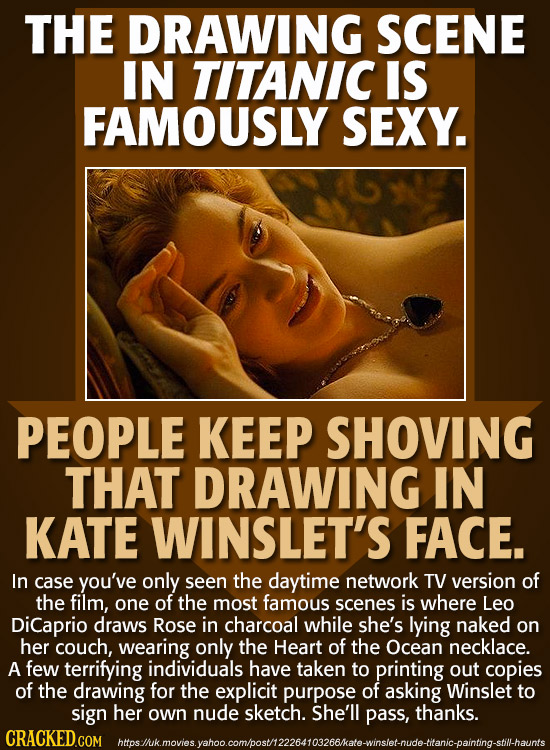 THE DRAWING SCENE IN TITANIC IS FAMOUSLY SEXY. PEOPLE KEEP SHOVING THAT DRAWING IN KATE WINSLET'S FACE. In case you've only seen the daytime network T