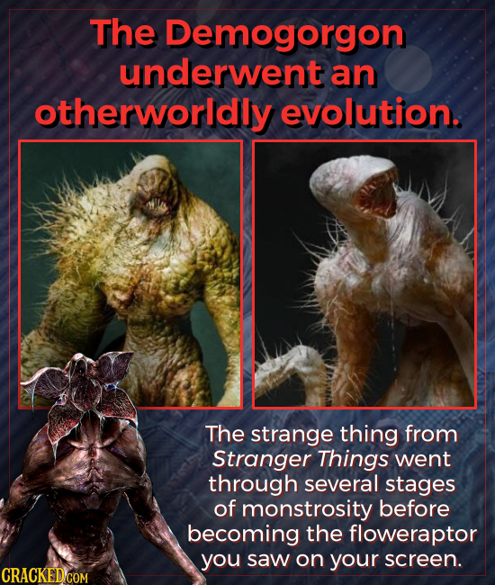 The Demogorgon underwent an otherworldly evolution. The strange thing from Stranger Things went through several stages of monstrosity before becoming