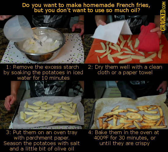 Do you want to make homemade French fries, but you don't want to use so much oil? CRACA 1: Remove the excess starch 2: Dry them well with a clean by s