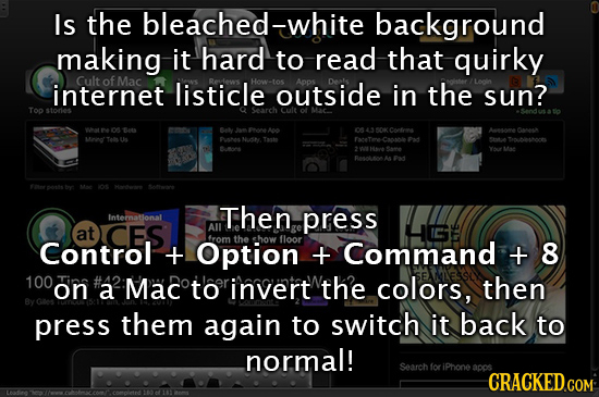 Is the bleached-white background making it hard to read that quirky Cult of internet Mac listicle How-tos outside in the sun? TO stories Wat Ba Ban PO