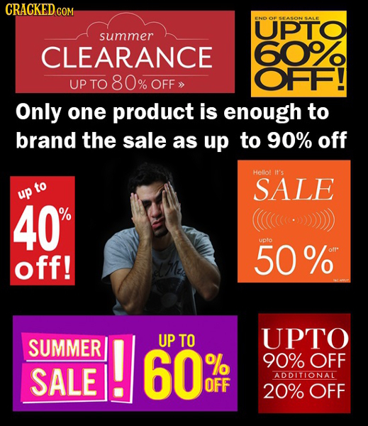 CRACKEDCON END OR SEASONSALE UPTO summer CLEARANCE 609 80 OFF! UP TO % OFF Only one product is enough to brand the sale as up to 90% off Hello! it's t