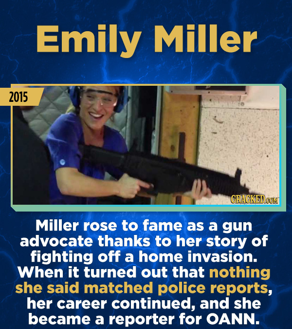 15 Stunning Frauds That Somehow Took People In - Miller rose to fame as a gun advocate thanks to her story of fighting off a home invasion. When it tu