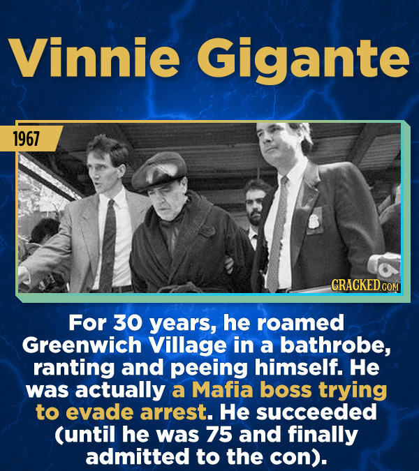 15 Stunning Frauds That Somehow Took People In - For 30 years, he roamed Greenwich Village in a bathrobe, ranting and peeing himself. He was actually 