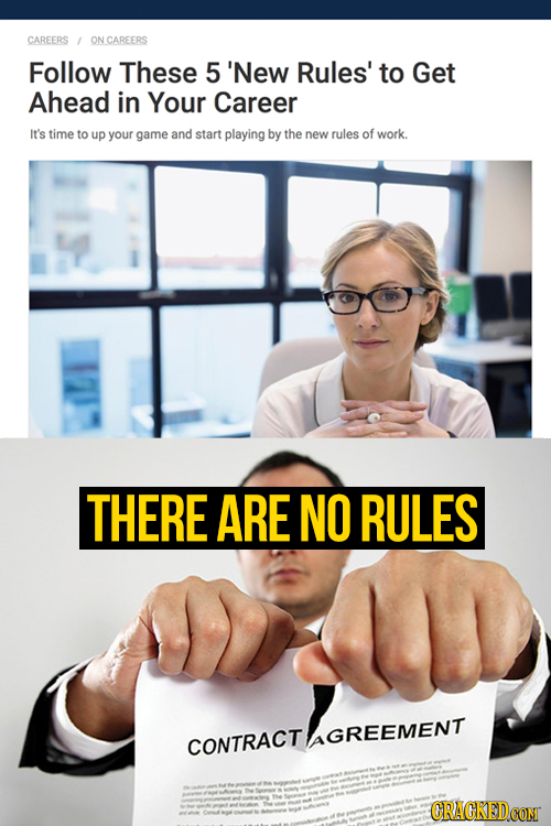 CAREERS ON CAREERS Follow These 5 'New Rules' to Get Ahead in Your Career It's time to up your game and start playing by the new rules of work. THERE