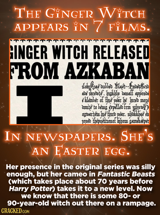 THE GINGER WITCH APPEARS IN 7 FILMS. GINGER WITCH RELEASED FROM AZKABAN I lal itae uhbed Blat~ noaio adi tlititte. Htplhlu Damall 4ppond lanbit af tht