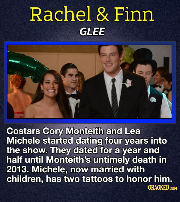 Rachel & Finn GLEE Costars Cory Monteith and Lea Michele started dating four years into the show. They dated for a year and half until Monteith's unti