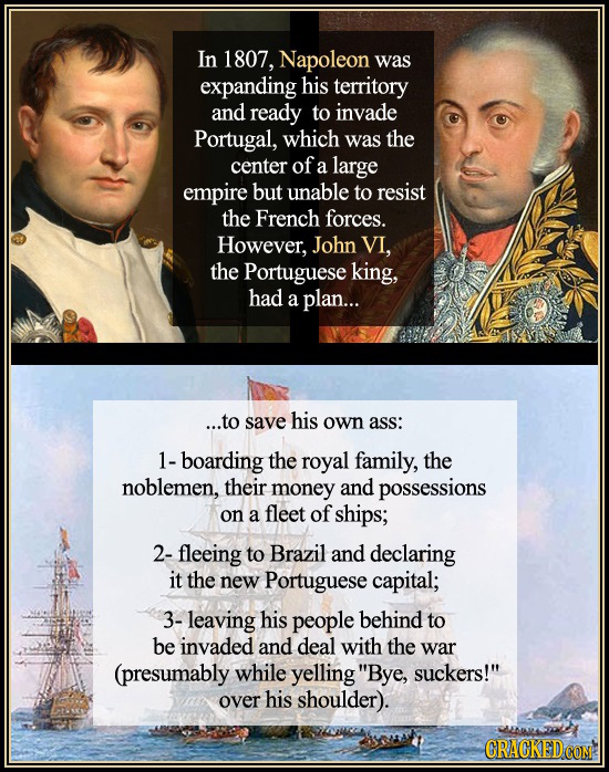 In 1807, Napoleon was expanding his territory and ready to invade Portugal, which was the center of a large empire but unable to resist the French for