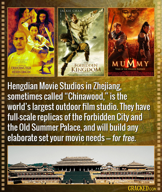 JACKIE CHAN E T THE MUMMY FORBIDDEN Le CROUCHINGTIGER KINGDOM TOMS o 1HE DRACON EMPEROR HIDDEN DRAGON Hengdian Movie Studios in Zhejiang, sometimes ca
