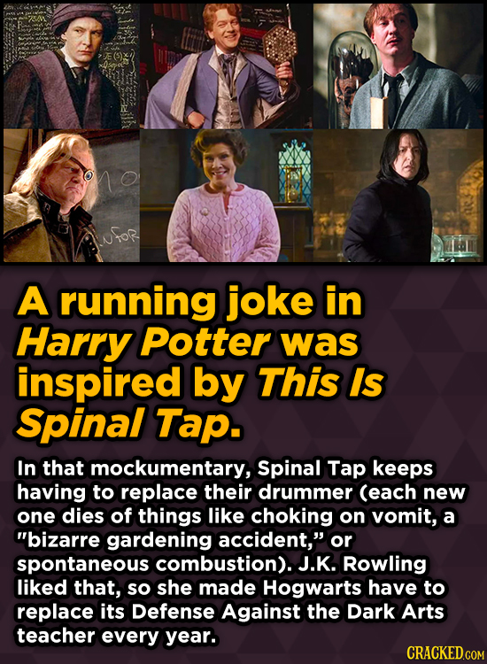 A running joke in Harry Potter was inspired by This Is Spinal Tap.
