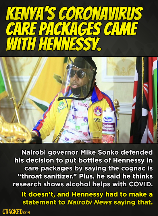 KENYA'S CORONAVIRUS CARE PACKAGES CAME WITH HENNESSY. KENIZO rzo KETO 959 2O Cranberry Nairobi governor Mike Sonko defended his decision to put bottle