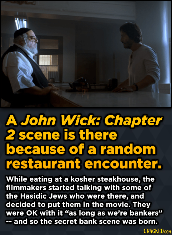 A John Wick: Chapter 2 scene is there because of a random restaurant encounter. While