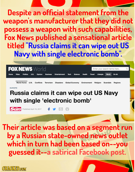 Despite an official statement from the weapon's manufacturer that they did not possess weapon with such a capabilities, Fox News published a sensation