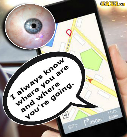 CRACKEDOON know are you always I where going. where and 11:43 you're 860m 350m 577