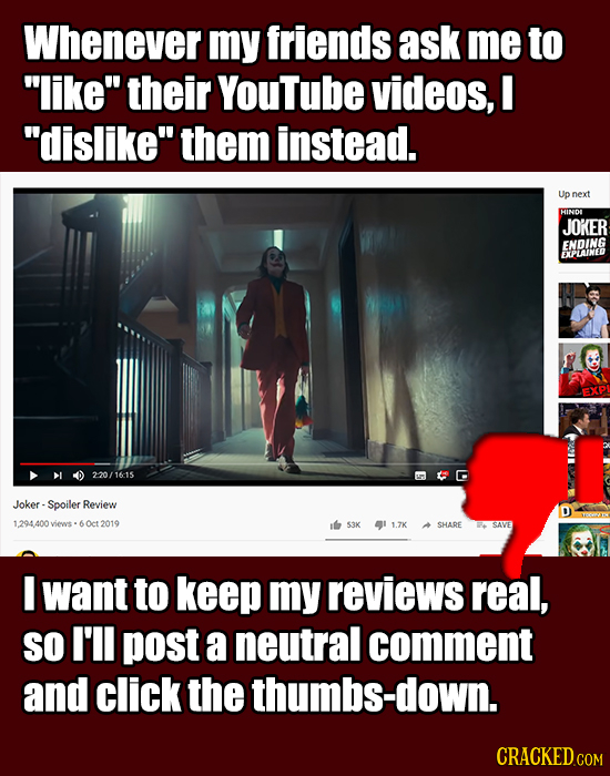 Whenever my friends ask me to like their YouTube videos, I dislike them instead. Up next HHINDe JOKER ENDING EXPLAINED 220/1615 Joker - Spoiler Re