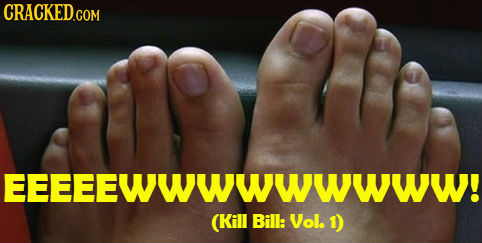 CRACKED.COM EEEEEwWwwWWWWW! (Kill Bill: Vol. 1)