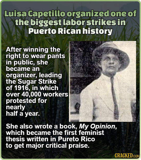 Luisa aCapeulabor one of the biggest strikes in Puerto Rican history After winning the right to wear pants in public, she became an organizer, leading