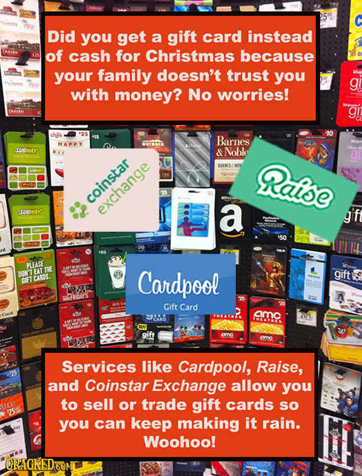 Did you get a gift card instead DARENN of cash for Christmas because your family doesn't trust you g. with money? No worries! 10 chs Barnes HAPPY OUTH