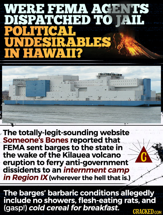 WERE FEMA AGENTS DISPATCHED TO JAIL POLITICAL UNDESIRABLES IN HAWAII? The etotally-eenes reported website Someone's that FEMA sent barges to the state
