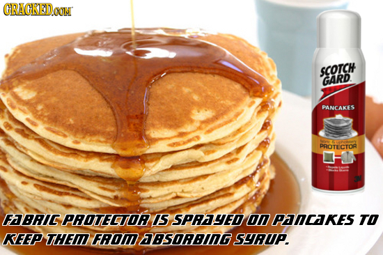GRAGKED.CON SCOTCH GARD PANCAKES teri PROTECTOR FABRI PROTECTOR IS SPRYED 00 PRICAKES TO KEEP THE FROI BSORBING SRUP.