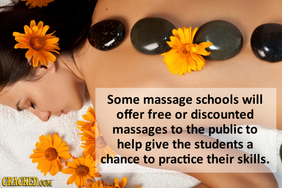 Some massage schools will offer free or discounted massages to the public to help give the students a chance to practice their skillls. CRACKEDCON