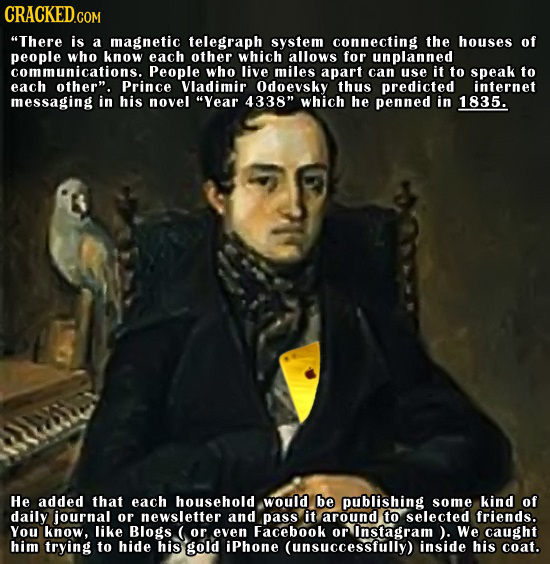 CRACKEDCOr There is a magnetic telegraph system connecting the houses of people who know each other which allows for unplanned communications. People