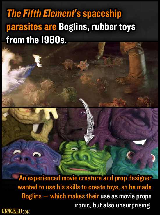 The Fifth Element's spaceship parasites are Boglins, rubber toys from the 1980s. An experienced movie creature and prop designer wanted to use his ski