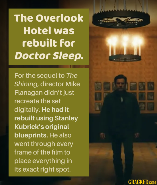 The Overlook Hotel was rebuilt for Doctor Sleep. For the sequel to The Shining, director Mike Flanagan didn't just recreate the set digitally. He had