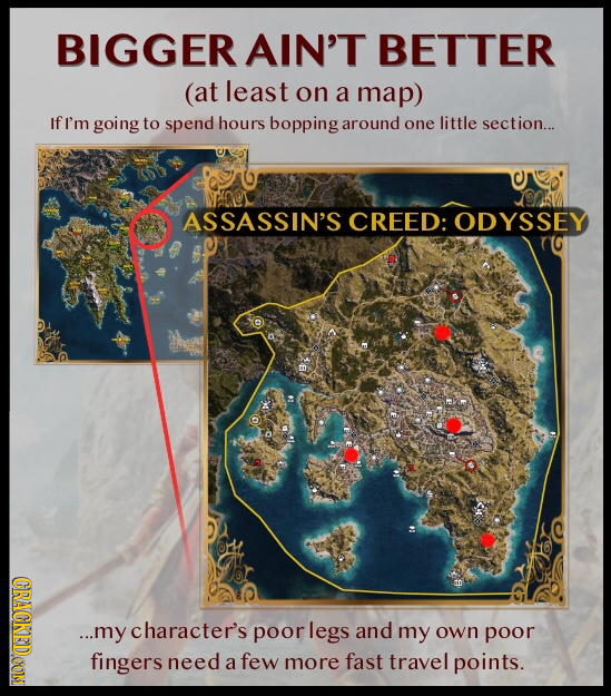 BIGGER AIN'T BETTER (at least on a map) If I'm going to spend hours bopping around one little section... O ASSASSIN'S CREED: ODYSSEY CRACKEDOON ...my